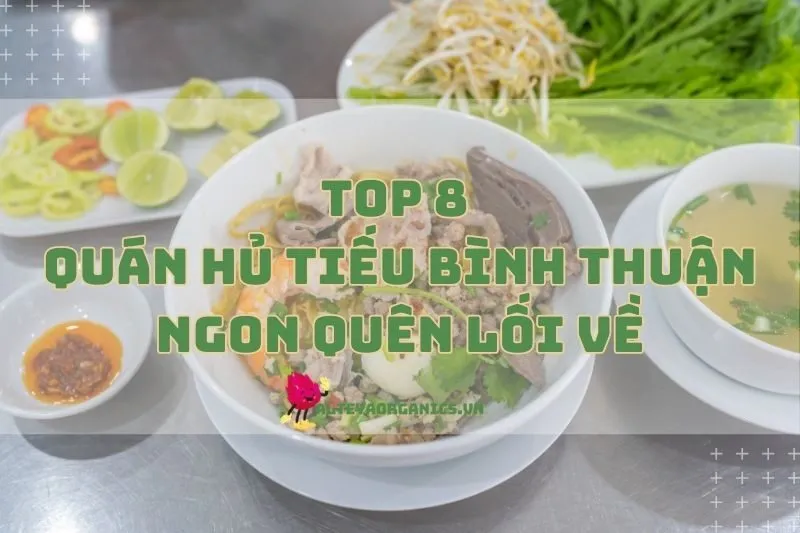 Khám phá 8 quán hủ tiếu Bình Thuận ngon quên lối về 2024