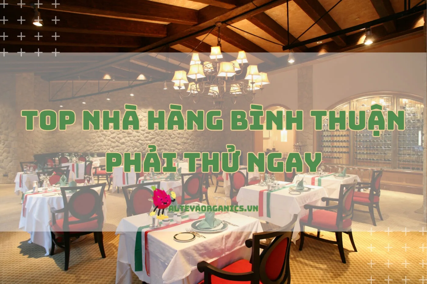 Top Nhà Hàng Bình Thuận Chất Phát Ngất – Phải Thử Ngay 2024